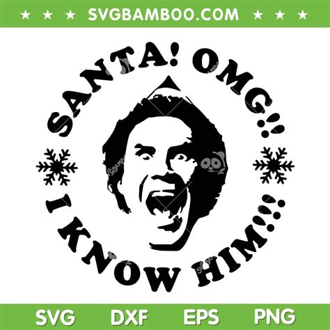 Buddy the Elf Santa OMG I Know Him SVG