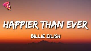 Happier Than Ever Billie Eilish Lagu MP3 & MP4 Video