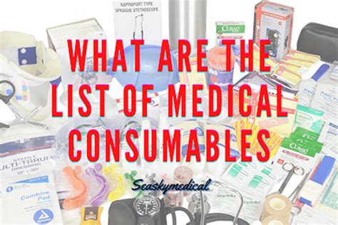 What Are the List of Medical Consumables | SeaskyMedical