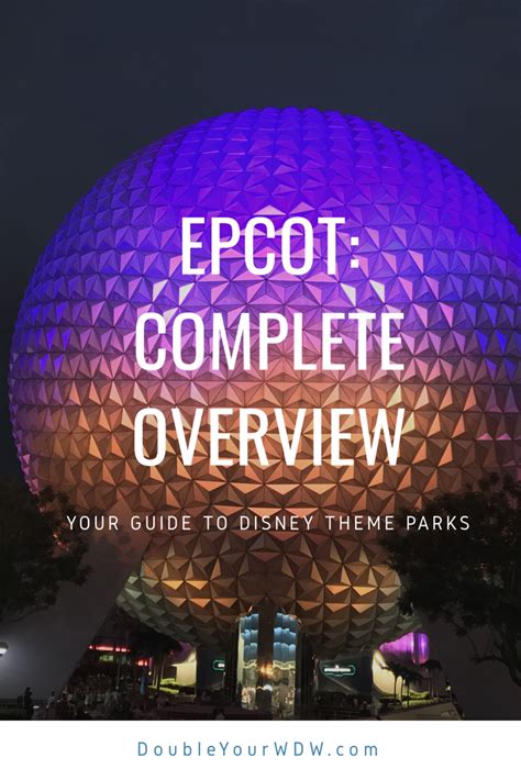 An Overview of Epcot at Disney World | Disney world parks, Disney world ...