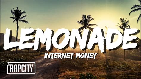 Internet Money - Lemonade (Lyrics) ft. Don Toliver, Gunna & NAV - YouTube