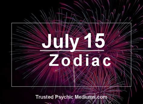 July 15 Zodiac - Complete Birthday Horoscope and Personality Profile