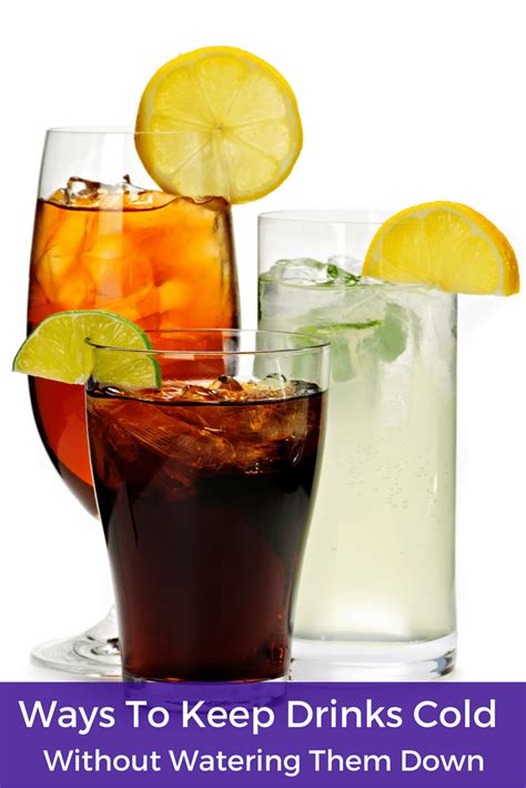 7 Easy Ways To Keep Drinks Cold Without Ice