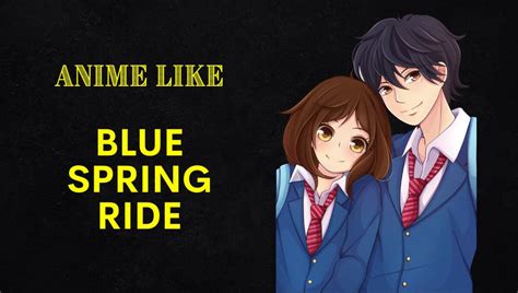 Details more than 72 blue spring ride anime characters - in.coedo.com.vn