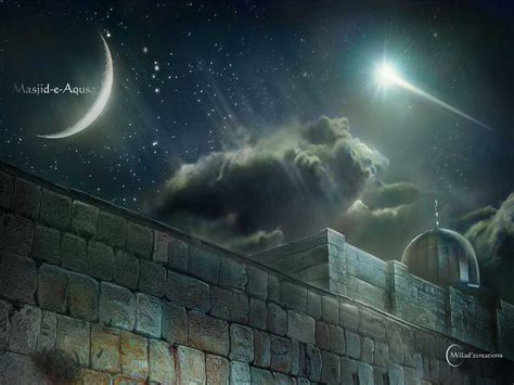 Islam Is a Way of Life: http://muslimvillage.com/2011/06/28/isra-and-miraj-the-miraculous-night ...