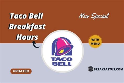 Taco Bell Breakfast Hours With Breakfast Menu - Official Hours