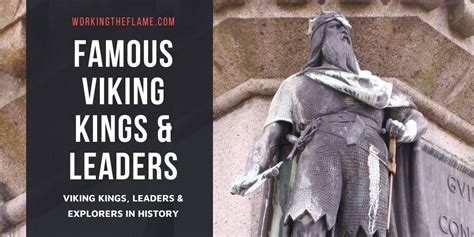 11 Famous Viking Kings, Leaders & Explorers [Updated] - Working the Flame