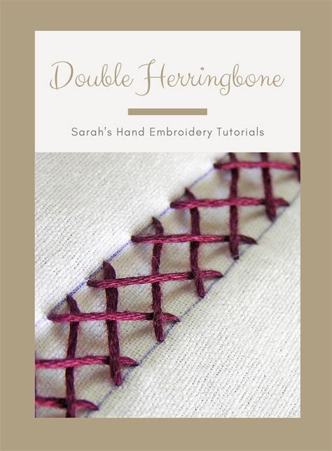 Double Herringbone Stitch - Sarah's Hand Embroidery Tutorials