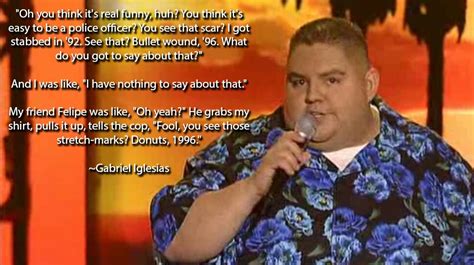 Gabriel Iglesias Quotes Jokes. QuotesGram