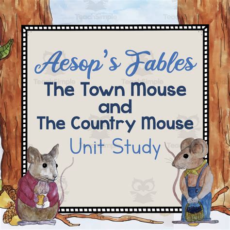 Aesop's Fables "The Town Mouse and the Country Mouse" by Teach Simple