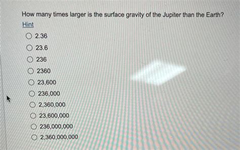 Solved How many times larger is the surface gravity of the | Chegg.com