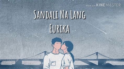 Sandali Na Lang (Lyrics) - Eurika - YouTube