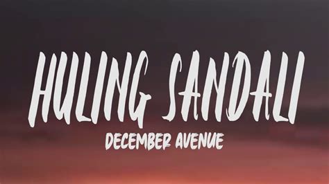 December Avenue - Huling Sandali (Lyrics) - YouTube