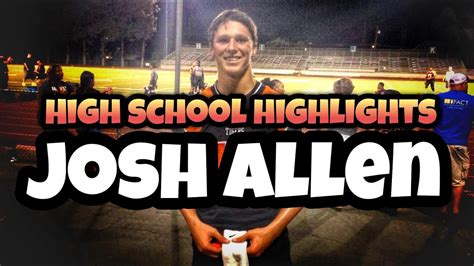 JOSH ALLEN'S HIGH SCHOOL HIGHLIGHTS || Buffalo Bills FRANCHISE QB - YouTube