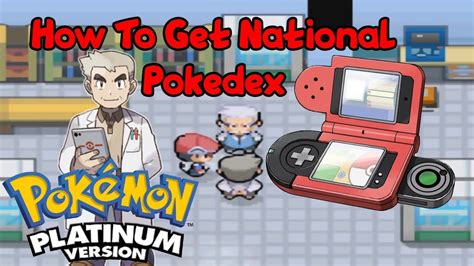 Pokemon Platinum - How To Get National Pokedex - YouTube