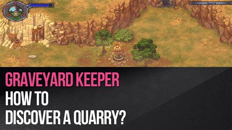 Graveyard Keeper - How to discover a Quarry? - YouTube