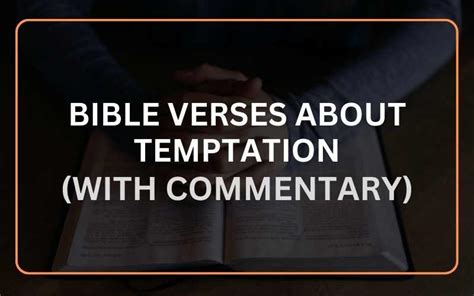 Top 21 Bible Verses About Temptation (With Commentary) - Scripture Savvy