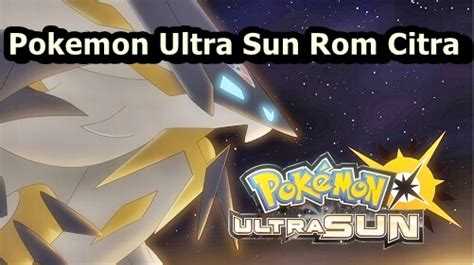 Pokemon Ultra Sun Rom 3ds Citra Download