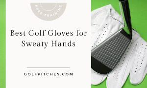 Best Golf Gloves for Sweaty Hands - February 2024 Reviews