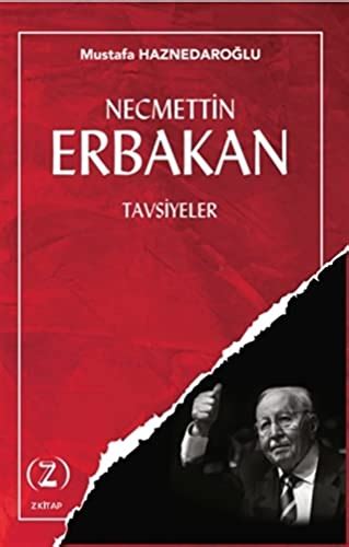 Amazon.com: Necmettin Erbakan Tavsiyeler: 9786057033536: Mustafa Haznedaroglu: Books