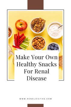 Learn some tips on how to make renal diet friendly snacks that will help you curb cravings! Diet ...