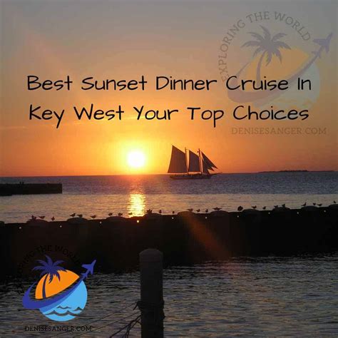 Best Sunset Dinner Cruise In Key West Your Top Choices - Travel Florida Advice Blog Tips for 2024