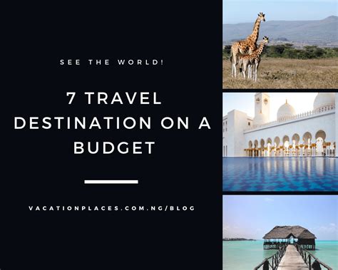 7 Travel Destination on a Budget for 2020 - Vacation Places: Blog