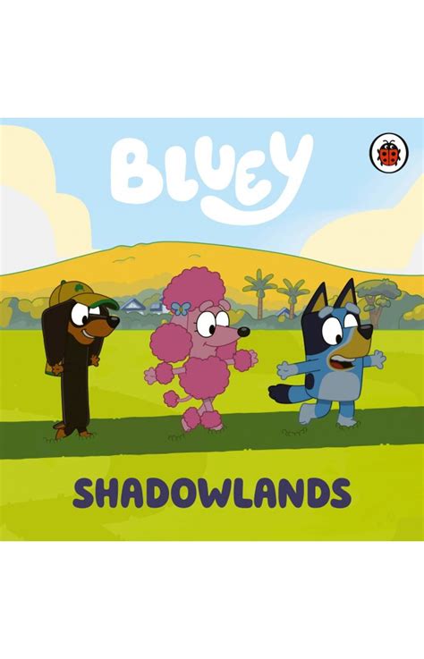 Bluey: Shadowlands - 9780241605066