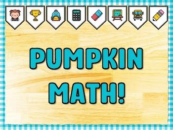 PUMPKIN MATH! Math Bulletin Board Kit & Door Décor, Math Classroom Décor