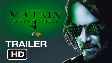 Matrix 4 : Resurrection Trailer 2021 [HD], keanu Reeves, Warner Bros Movie Action - YouTube