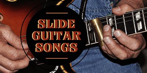 Slide Guitar Songs | Chords and Tabs Collection @ Ultimate-Guitar.com