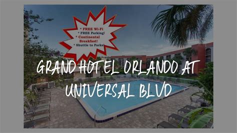 Grand Hotel Orlando at Universal Blvd Review - Orlando , United States of America - YouTube