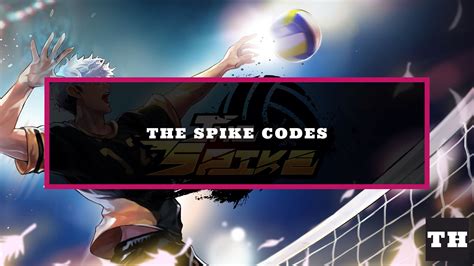 The Spike Volleyball Story Codes Wiki (January 2025) - Try Hard Guides