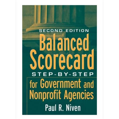 Balanced scorecard step by step for government and nonprofit agencies ...