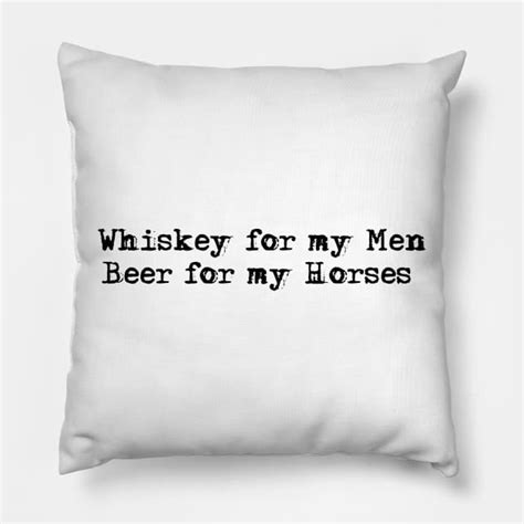 Whiskey for my Men, Beer for my Horses-Toby Keith - Toby Keith - Pillow ...