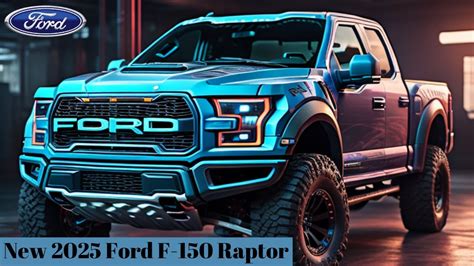 New 2025 Ford F-150 Raptor Launched - unrivaled off-road capabilities ...