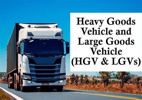 Main Differences Between Goods Vehicle Lgv Hgv And Passenger | My XXX Hot Girl