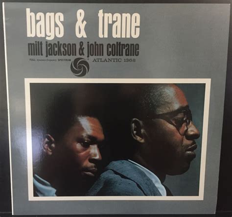 Milt Jackson & John Coltrane – Bags & Trane (Vinyl) - Discogs