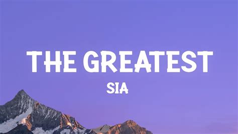 Sia - The Greatest (Lyrics) - YouTube