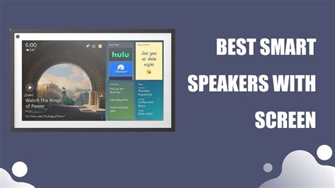 7 Best Smart Speakers With Screen [December 2023]