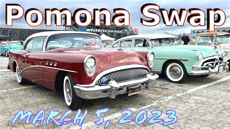 Pomona Swap Meet & Classic Car Show - March 5, 2023 - Mindovermetal English