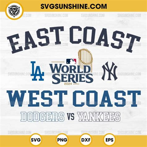 Dodgers Vs Yankees World Series 2024 SVG, Los Angeles Dodgers Vs New York Yankees East Coast ...