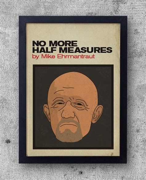 Mike Ehrmantraut Quotes. QuotesGram