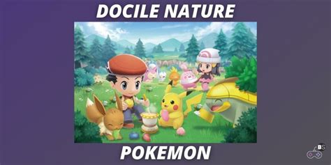 Docile Nature Pokemon - BeStreamer