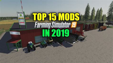 Top 15 Mods For Farming Simulator 19 In 2019 - YouTube