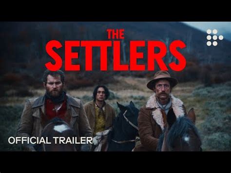 The Settlers Official Trailer Video