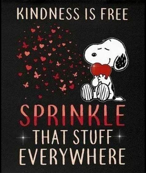 Kindness is free Charlie Brown Quotes, Charlie Brown And Snoopy, Snoopy Images, Snoopy Pictures ...