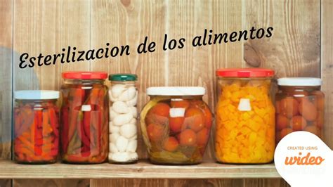 Esterilización de los alimentos. - YouTube