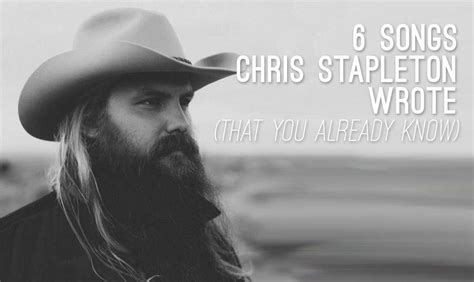 6 Songs Chris Stapleton Wrote (That You Already Know) | Chris stapleton, Songs, Chris