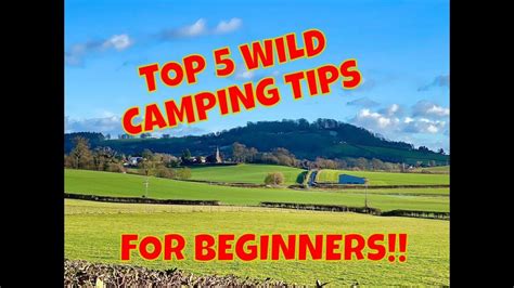 My Top 5 Wild Camping Tips For Beginners - MyCozyCamping